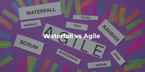 Waterfall vs Agile