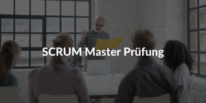 SCRUM Master Prüfung