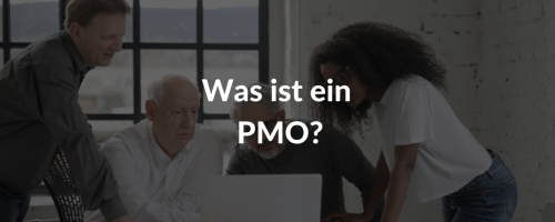PMO: Was ist das? Definition und Merkmale