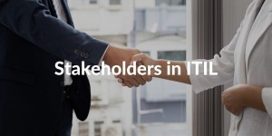 stakeholders in itil