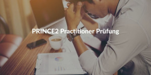 Prince 2 Practitioner Prüfung