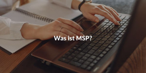 Was ist MSP