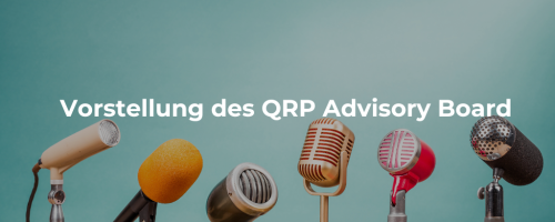 Vorstellung des QRP Advisory Board