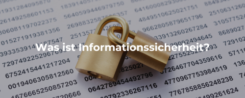 Was ist Informationssicherheit?